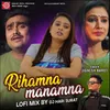 About Rihamna Manamna (Lofi Mix) Song